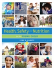 Health, Safety, and Nutrition for the Young Child - eBook