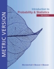Introduction to Probability and Statistics Metric Edition - Book