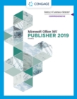 Shelly Cashman Series? Microsoft? Office 365? & Publisher 2019? Comprehensive - Book