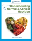 Understanding Normal and Clinical Nutrition - Book