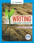 Writing: Ten Core Concepts (w/ MLA9E Updates) - Book