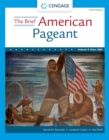 The Brief American Pageant: A History of the Republic, Volume II: Since 1865 - Book