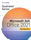 Illustrated Series(R) Collection, Microsoft(R) 365(R) & Office(R) 2021 Introductory - eBook