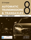 Today's Technician: Automatic Transmissions and Transaxles Classroom Manual and Shop Manual - Book