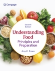 Understanding Food : Principles & Preparation - Book