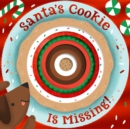 Santa's Cookie Is Missing! - Book
