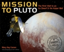Mission to Pluto: The First Visit to an Ice Dwarf and the Kuiper Belt - Book