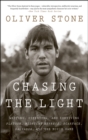 Chasing the Light : Writing, Directing, and Surviving Platoon, Midnight Express, Scarface, Salvador, and the Movie Game - eBook