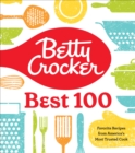 Betty Crocker Best 100 : Favorite Recipes from America's Most Trusted Cook - Book