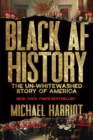 Black AF History : The Un-Whitewashed Story of America - eBook