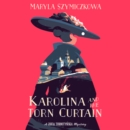 Karolina And The Torn Curtain - eAudiobook