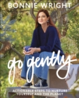 Go Gently : Actionable Steps to Nurture Yourself and the Planet - eBook
