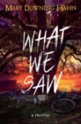 What We Saw : A Thriller - Book