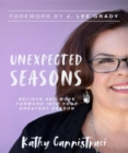 Unexpected Seasons : Believe and Move Forward into Your Greatest Season - eBook