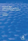 Peace or War? : Understanding the Peace Process in Northern Ireland - Book