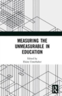 Measuring the Unmeasurable in Education - Book