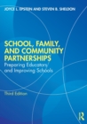 School, Family, and Community Partnerships : Preparing Educators and Improving Schools - Book