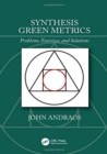 Synthesis Green Metrics : Problems, Exercises, and Solutions - Book