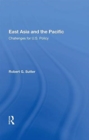 East Asia and the Pacific : Challenges for U.S. Policy - Book