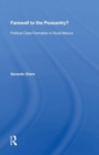 Farewell To The Peasantry? : Political Class Formation In Rural Mexico - Book