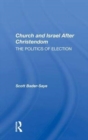 Church And Israel After Christendom : The Politics Of Election - Book