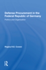 Defense Procurement In The Federal Republic Of Germany : Politics And Organization - Book