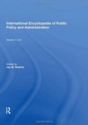 International Encyclopedia of Public Policy and Administration Volume 1 - Book