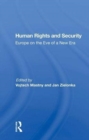 Human Rights and Security : Europe on the Eve of a New Era - Book