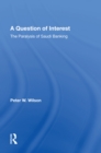 A Question Of Interest : The Paralysis Of Saudi Banking - Book