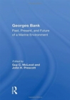 Georges Bank : Past, Present, And Future Of A Marine Environment - Book