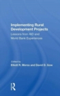 Implementing Rural Development Projects : Lessons From Aid And World Bank Experiences - Book