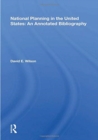 National Planning In The United States : An Annotated Bibliography - Book