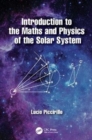 Introduction to the Maths and Physics of the Solar System - Book