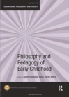 Philosophy and Pedagogy of Early Childhood - Book