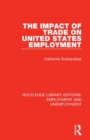 The Impact of Trade on United States Employment - Book