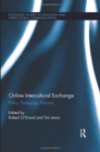 Online Intercultural Exchange : Policy, Pedagogy, Practice - Book
