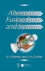 Alternative Fusion Fuels and Systems - Book