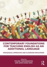 Contemporary Foundations for Teaching English as an Additional Language : Pedagogical Approaches and Classroom Applications - Book