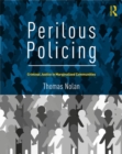 Perilous Policing : Criminal Justice in Marginalized Communities - Book