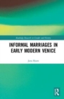 Informal Marriages in Early Modern Venice - Book
