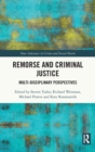 Remorse and Criminal Justice : Multi-Disciplinary Perspectives - Book