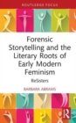 Forensic Storytelling and the Literary Roots of Early Modern Feminism : ReSisters - Book