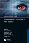 Engineering Innovation and Design : Proceedings of the 7th International Conference on Innovation, Communication and Engineering (ICICE 2018), November 9-14, 2018, Hangzhou, China - Book