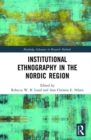 Institutional Ethnography in the Nordic Region - Book