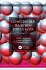 Convective Heat Transfer in Porous Media - Book