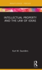 Intellectual Property and the Law of Ideas - Book