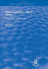 White Counsellors - Black Clients : Theory, Research and Practice - Book