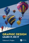 Graphic Design : Learn It, Do It - Book
