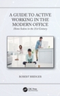 A Guide to Active Working in the Modern Office : Homo Sedens in the 21st Century - Book