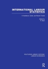 International Labour Statistics : A Handbook, Guide, and Recent Trends - Book